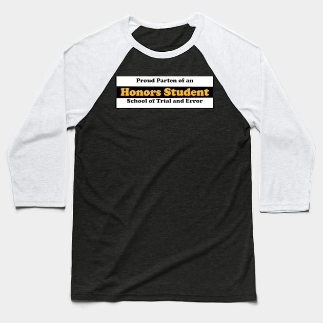 Honors Student Baseball T-Shirt by gdb2